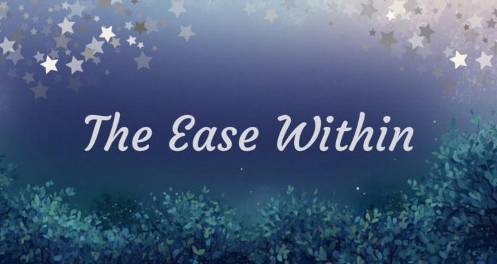 The Ease Within