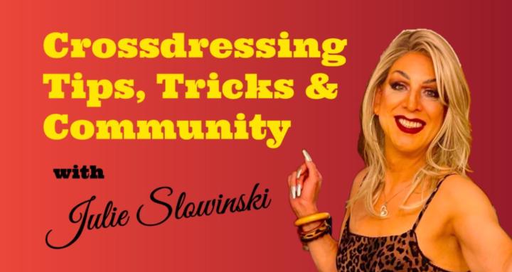 Crossdressing Tips & Tricks