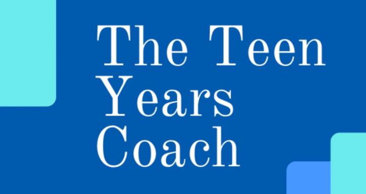 The Teen Years Coach