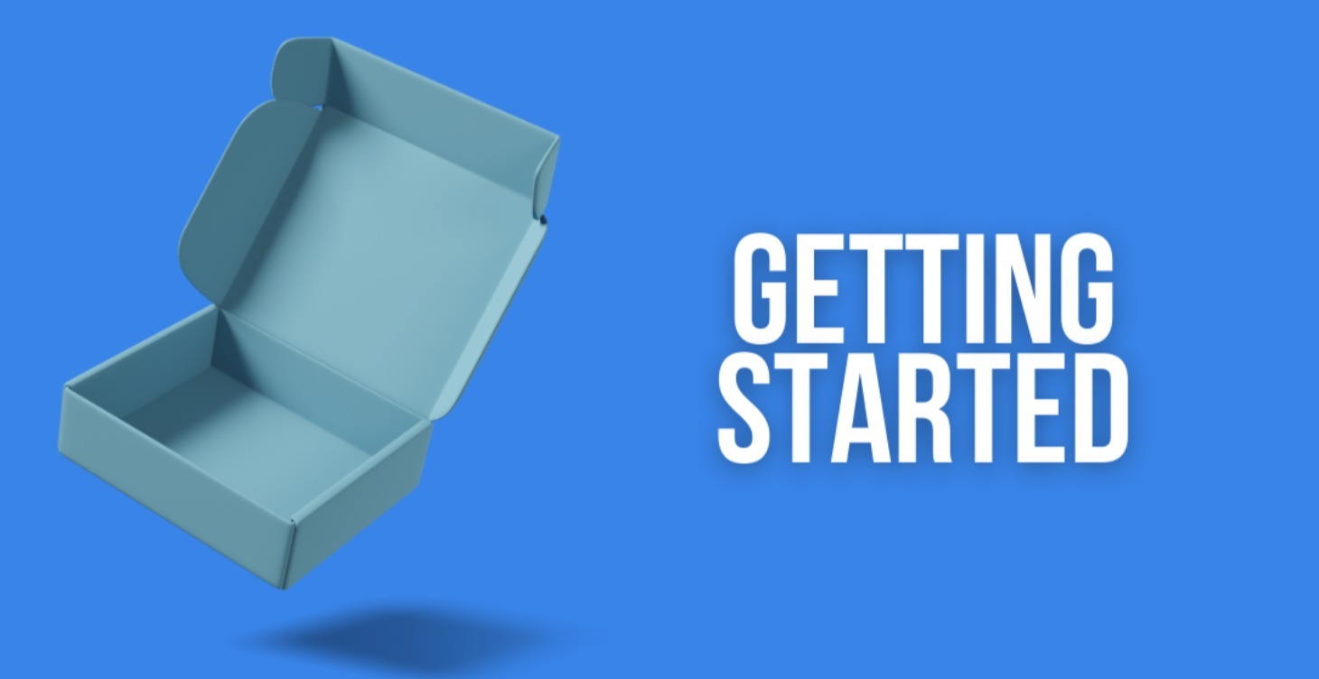 GETTING STARTED