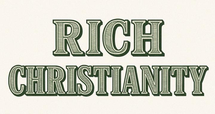 Rich Christianity