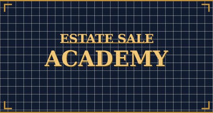 Estate Sale Academy
