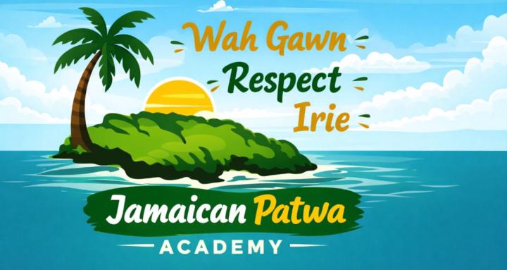 Jamaican Patwa(Patois)Academy