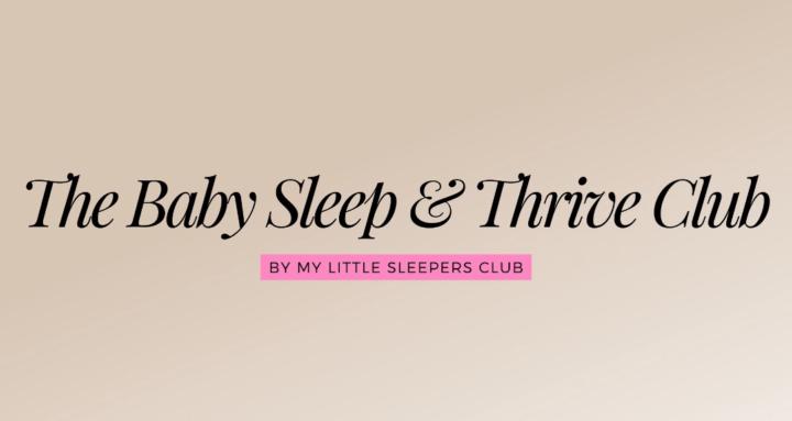 The Baby Sleep and Thrive Club