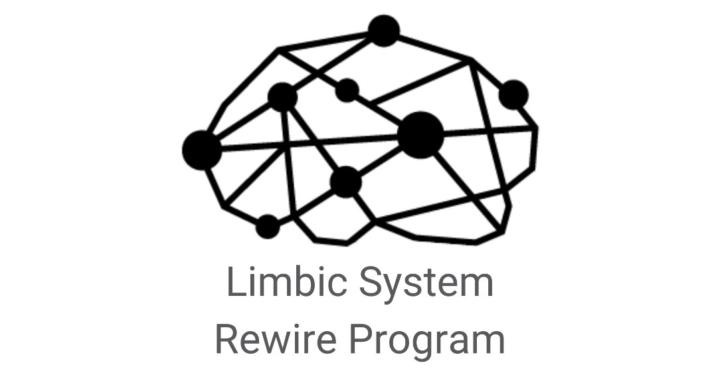 Limbic System Rewire Program