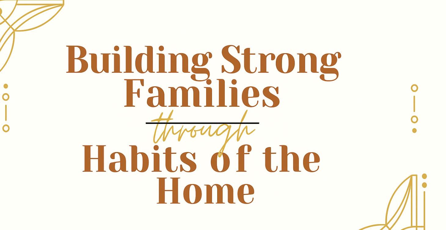 Habits of the Home Conference