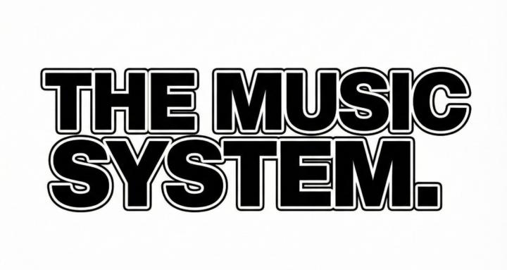 The Music System