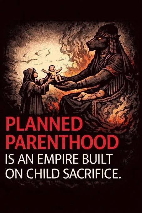 Has anyone else noticed that planned parenthood was made as a road for child sacrifice?