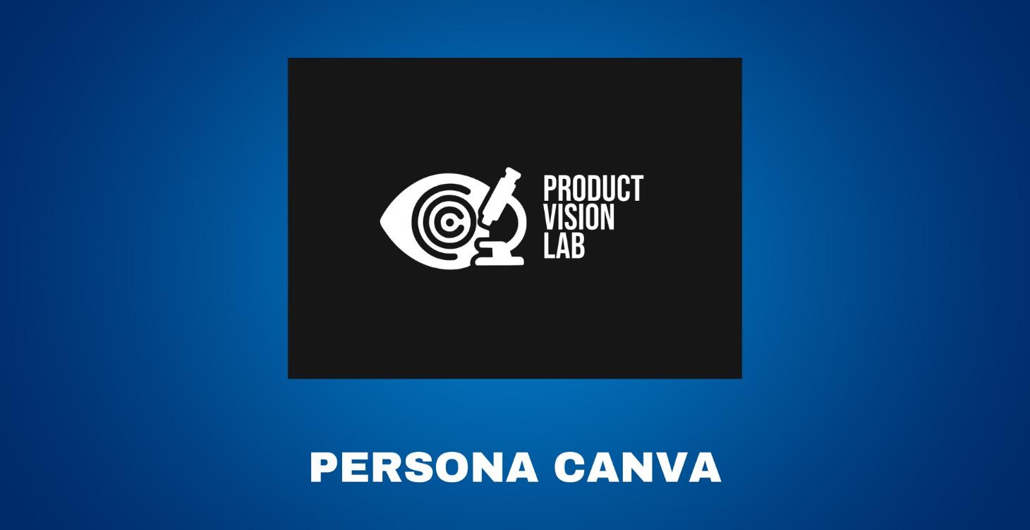 Exercice 2 : Persona Canvas