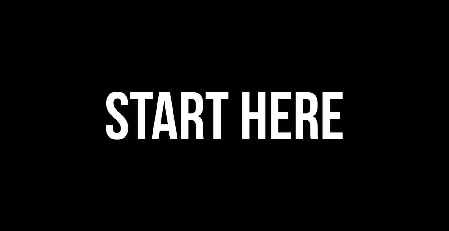 Start Here