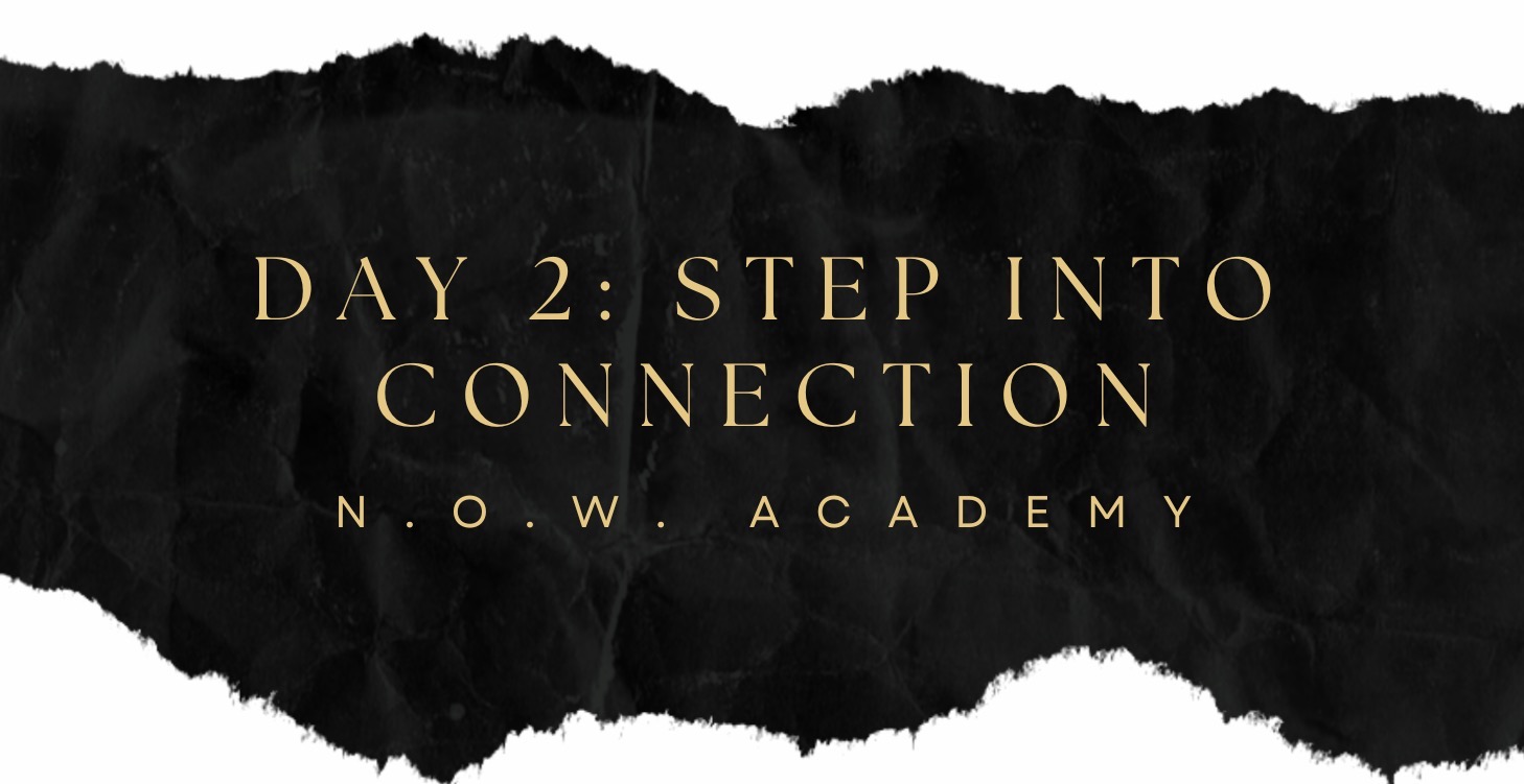Day 2: Step Into Connection