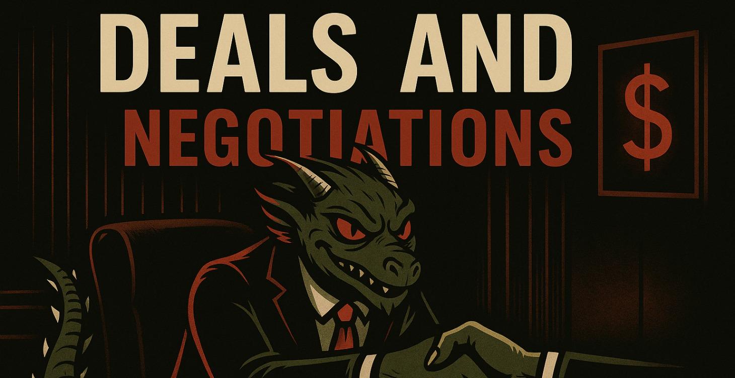 Deals and Negotiations