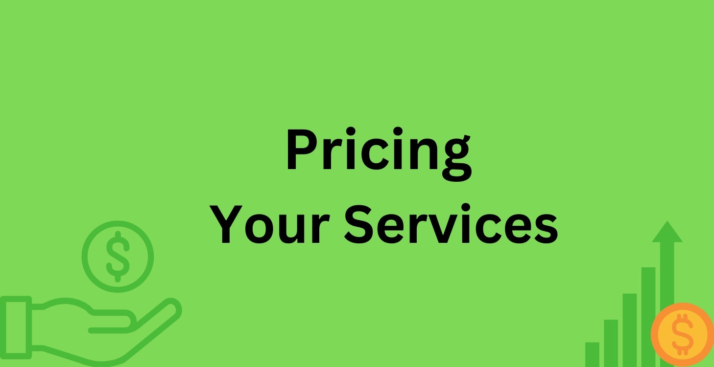 💲Pricing Your Services💲