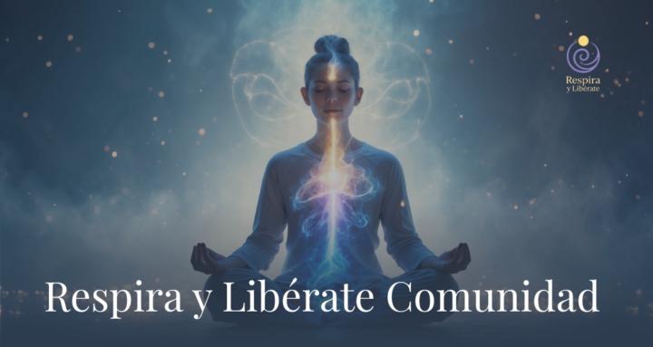 Respira y Libérate · Comunidad