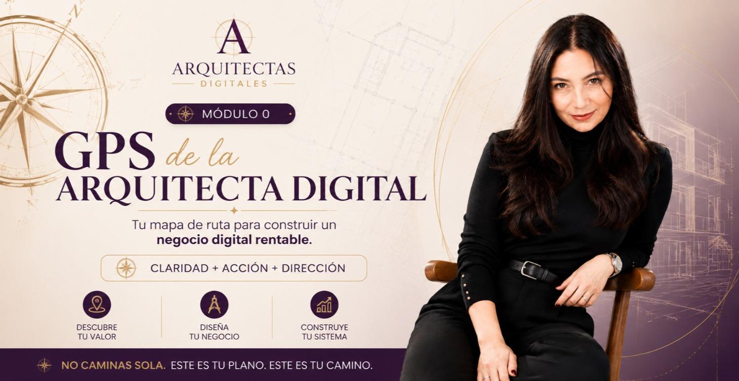 🧭 GPS de la Arquitecta Digital