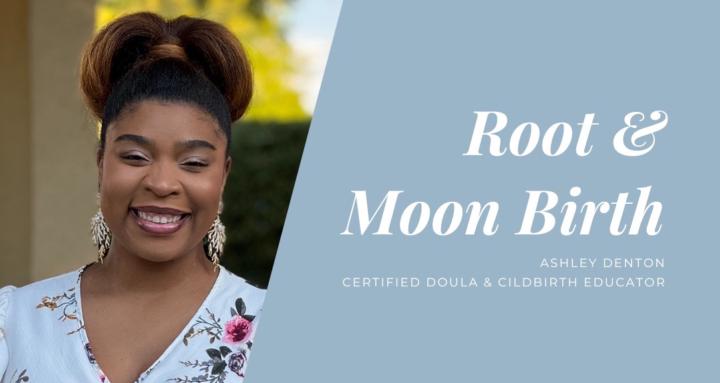 Root and Moon Birth