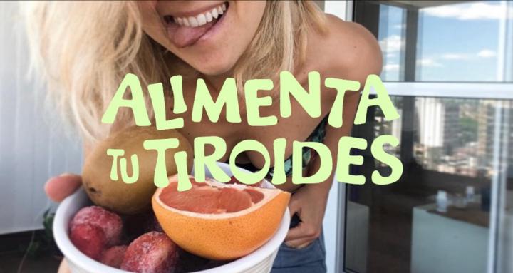 Alimenta Tu Tiroides