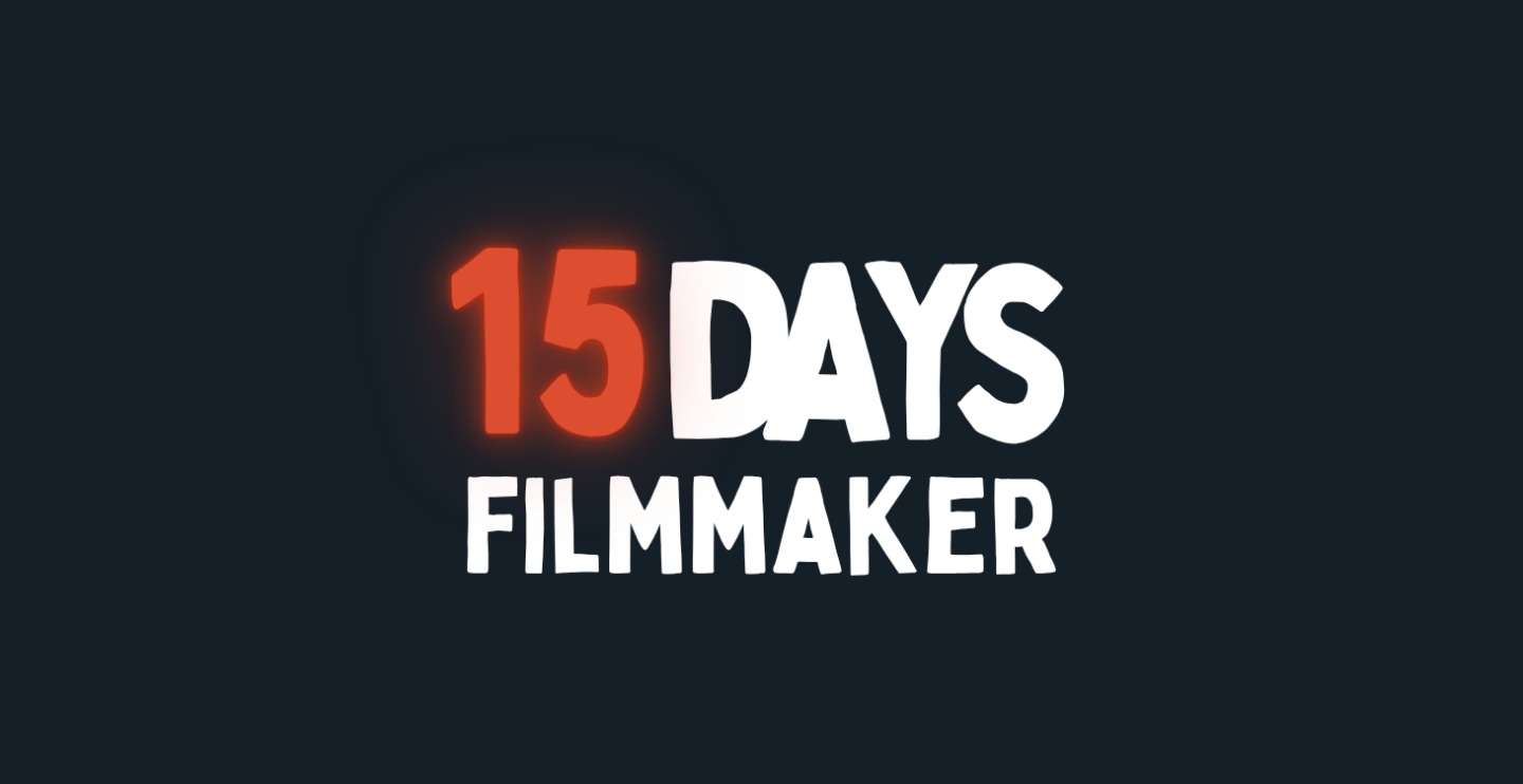 15 days filmmaker