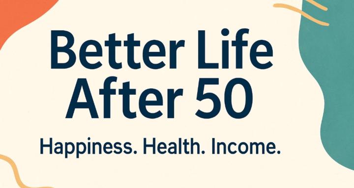 Better Life After 50