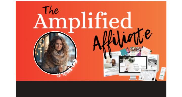 The Amplified Affiliate