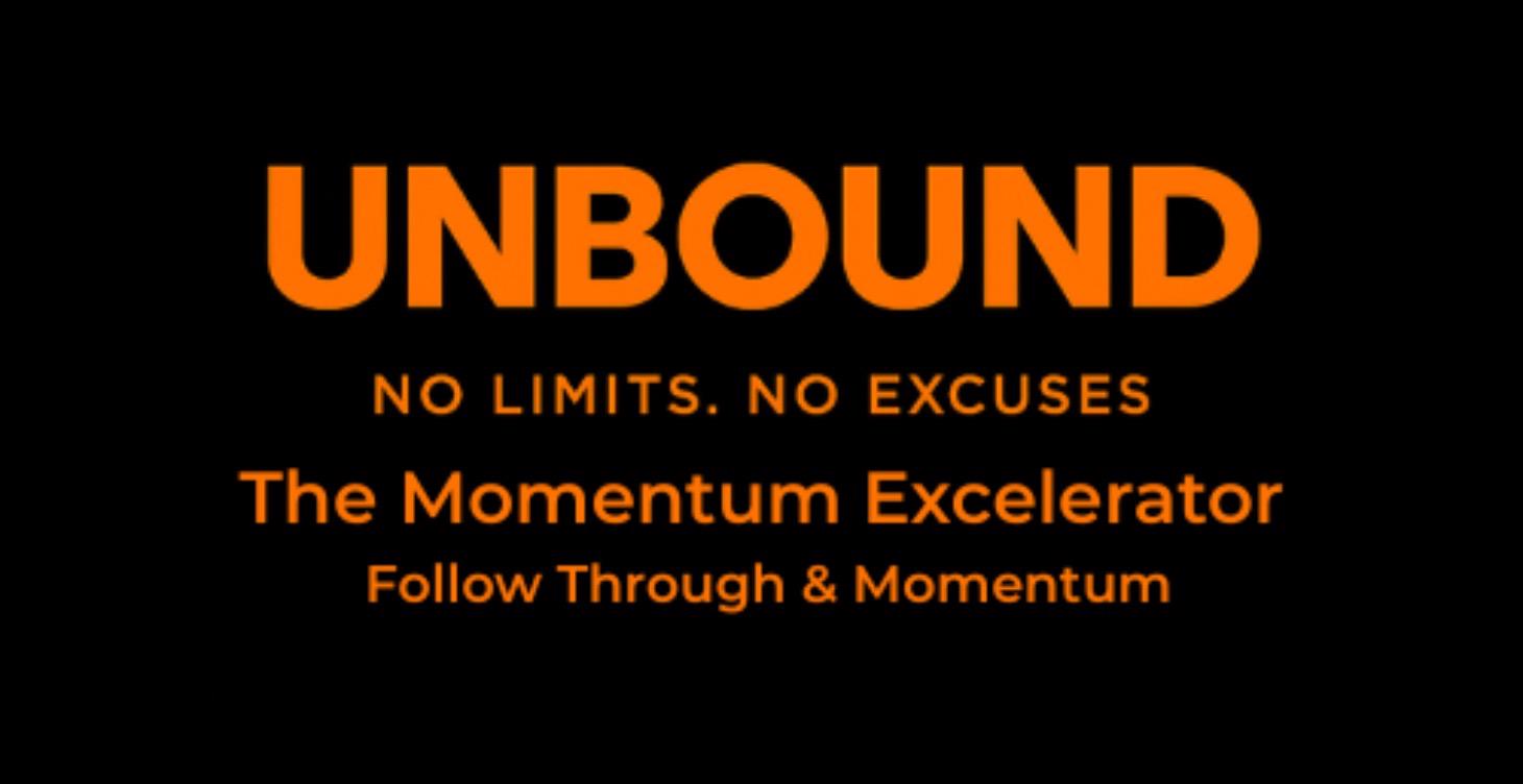 Unbound - Momentum Accelerator