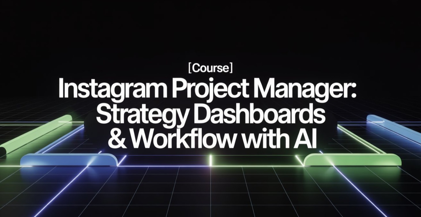 [COURSE] Project Manager: AI Dashboards & Workflow