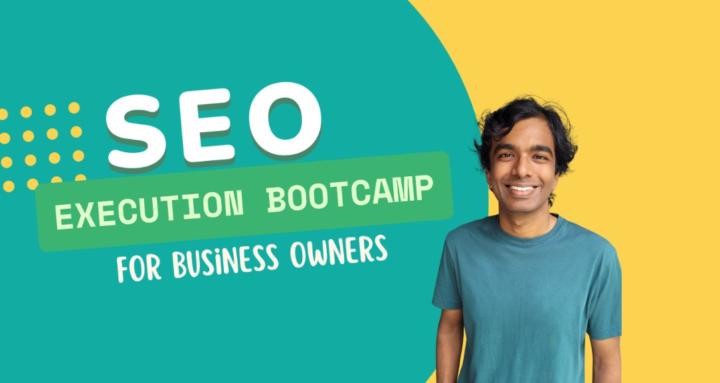 SEO Execution Bootcamp