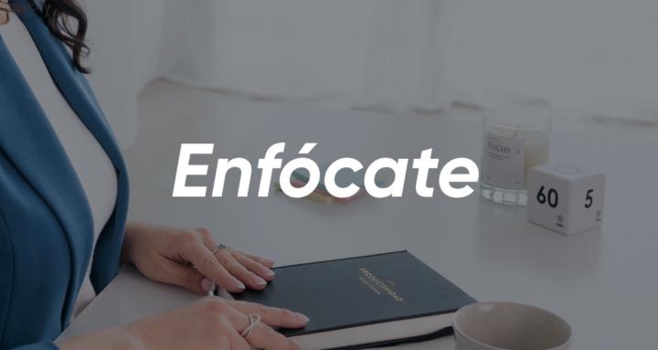 Enfócate