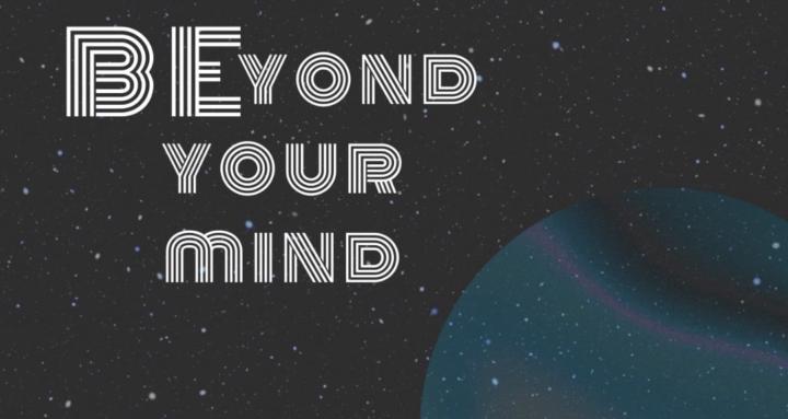 BEyond your mind