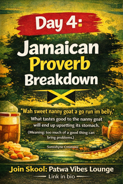 Jamaican Proverb Breakdown 