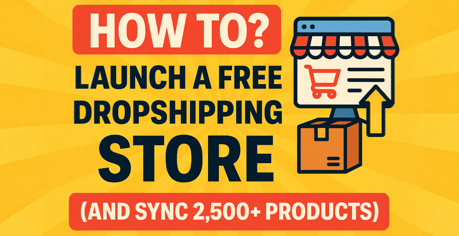 How To? Launch a Free Dropshipping Store