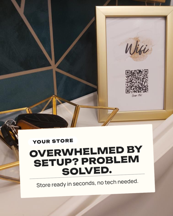 OVERWHELMED BY SETUP? PROBLEM SOLVED.