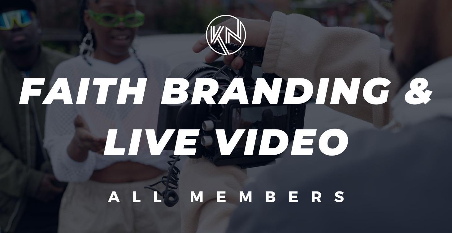 Faith Branding and Live Video