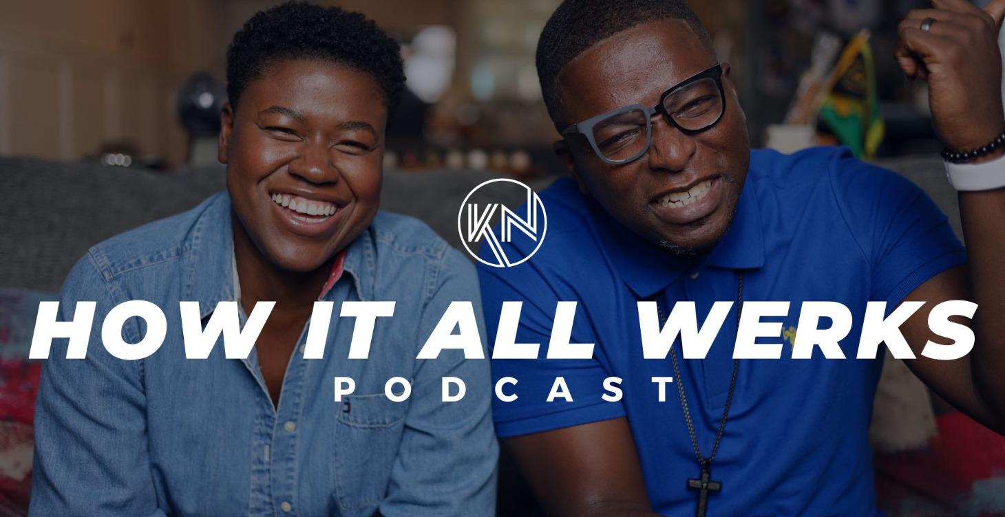 How it all Werks Podcast