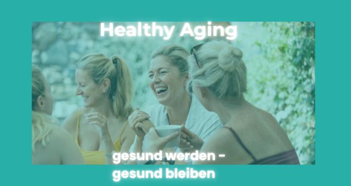 Healthy Aging