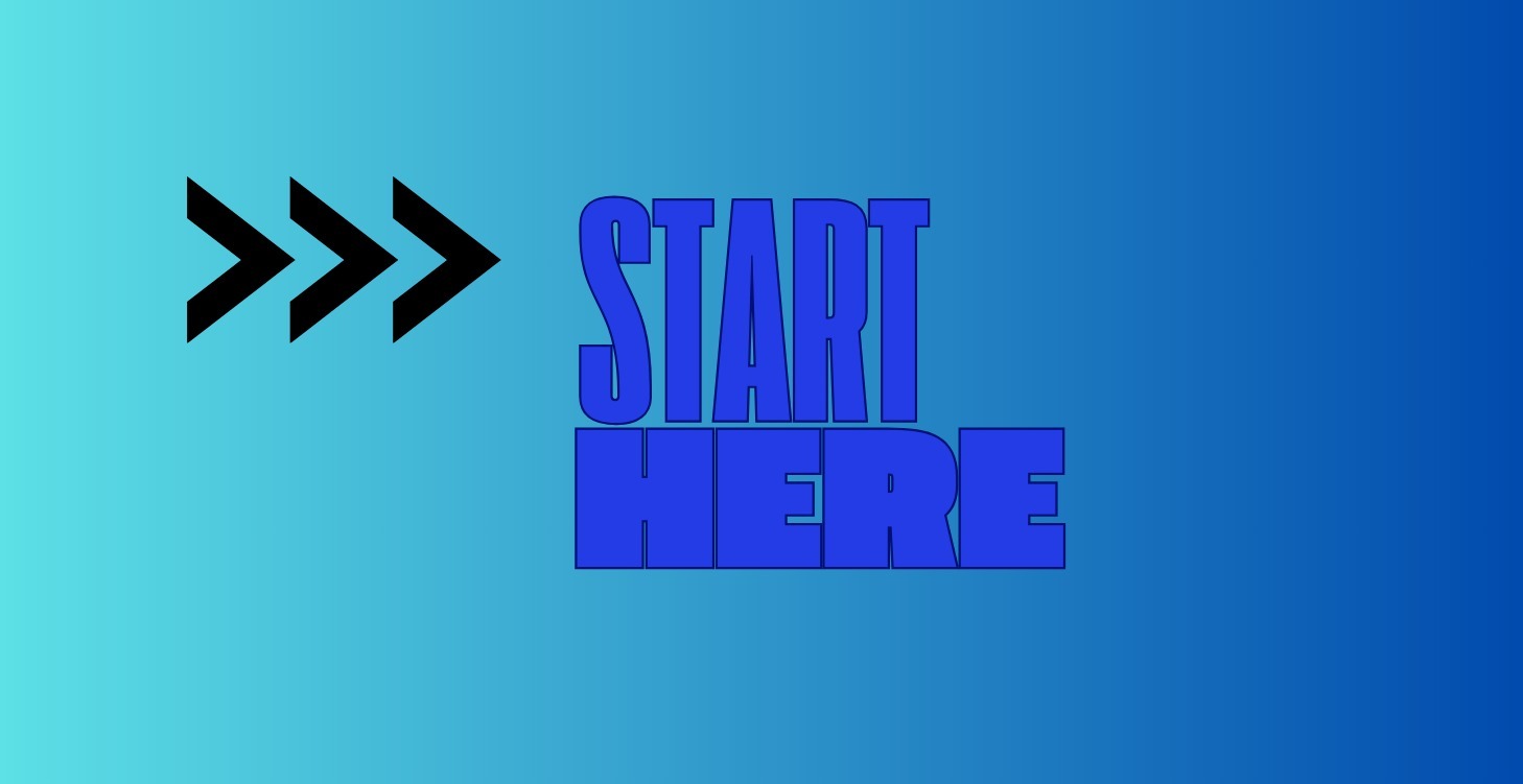 Start Here Module