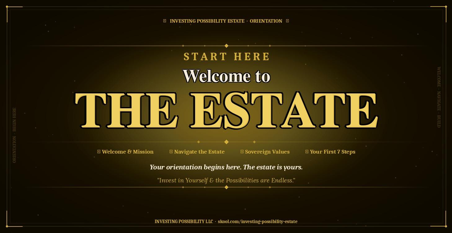 ⭐ Start Here-Welcome to the Estate