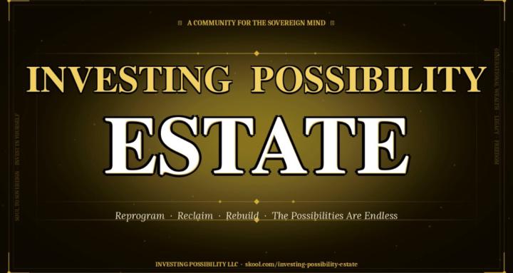 Investing Possibility Estate