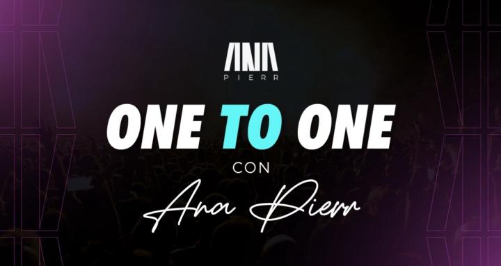One to One con Ana Pierr
