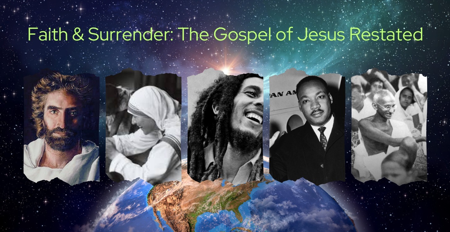 Faith & Surrender: The Gospel of Jesus Restated