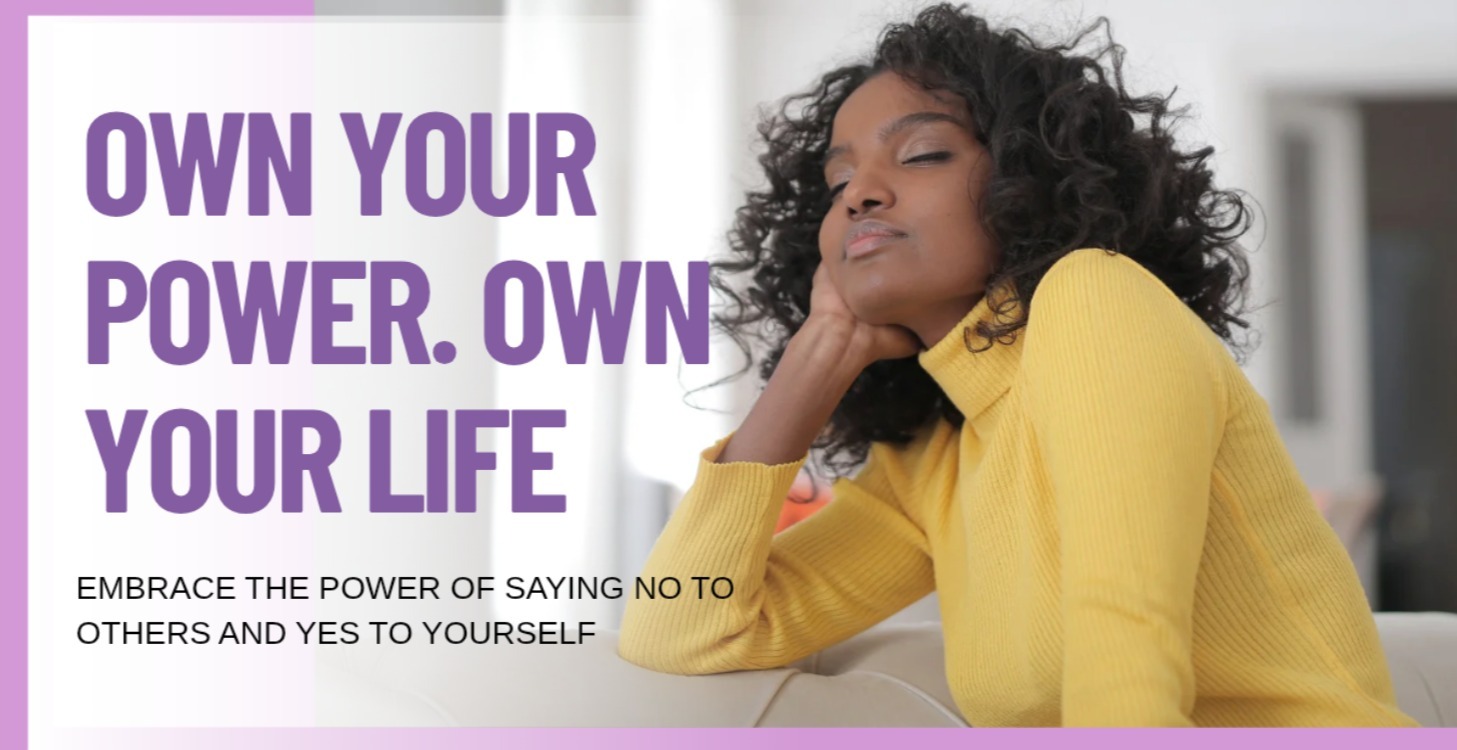 Own Your Power, Own Your Life