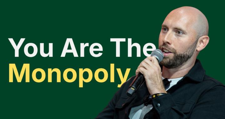 You Are The Monopoly