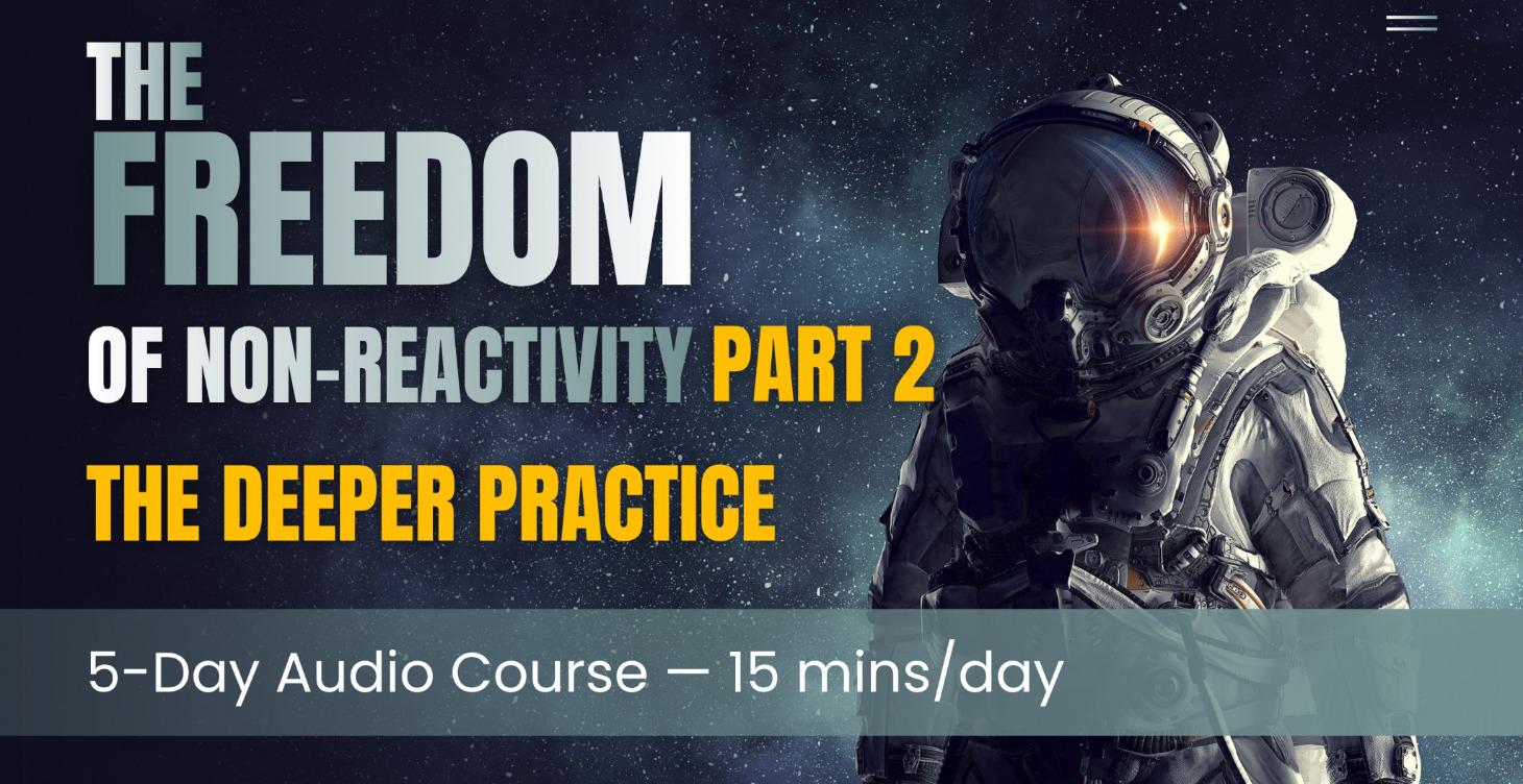 Part 2: The Deeper Practice