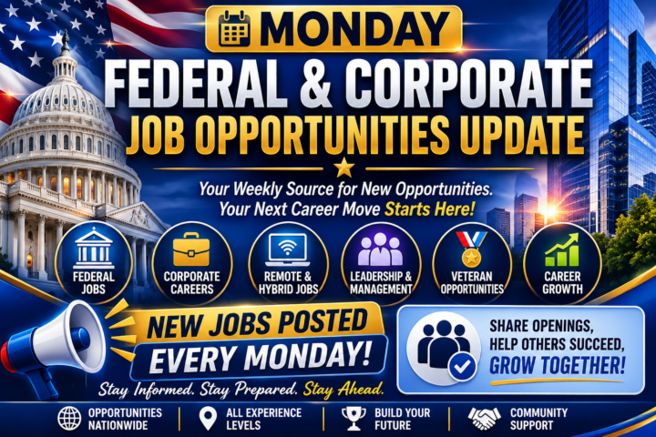 🚀 Monday Federal & Corporate Job Opportunities Update