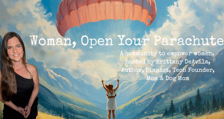 Woman, Open Your Parachute