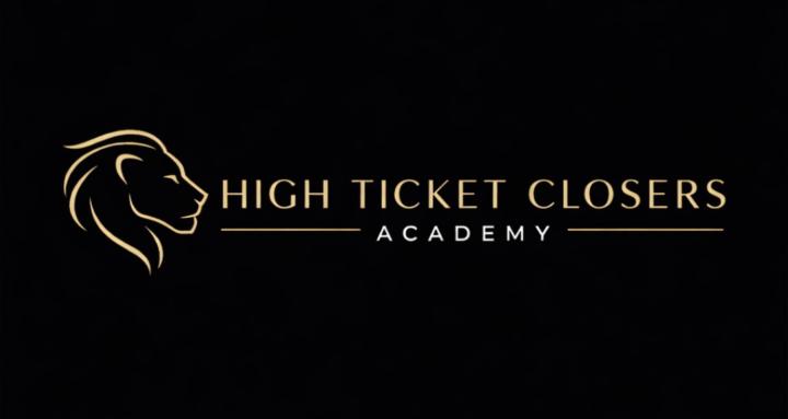 High Ticket Closers Academy