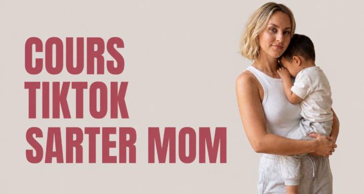 TIKTOK STARTER MOM