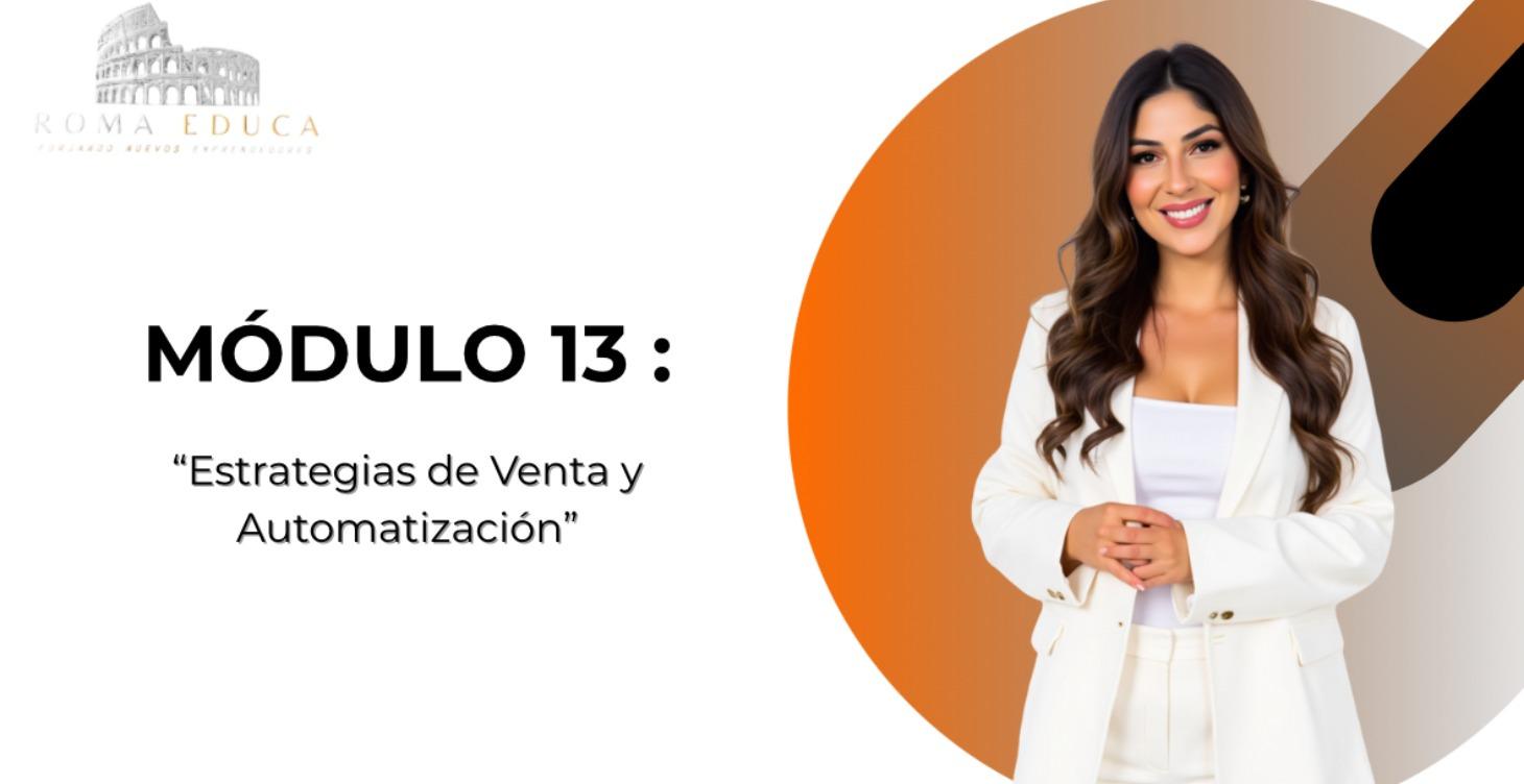 Modulo13: "Estrategia de Ventas y Automatización"