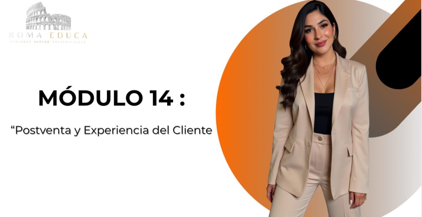 Modulo14: "Postventa y Experiencia del Cliente"