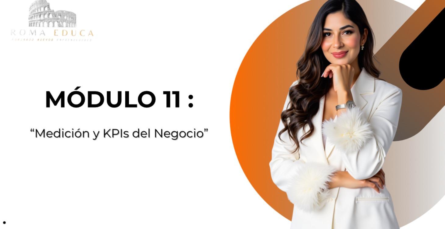 Módulo11: "Medición y KPIS del Negocio"